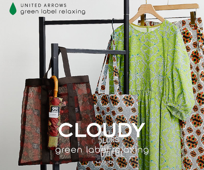 Collaboration] UNITED ARROWS green label relaxing × CLOUDY
