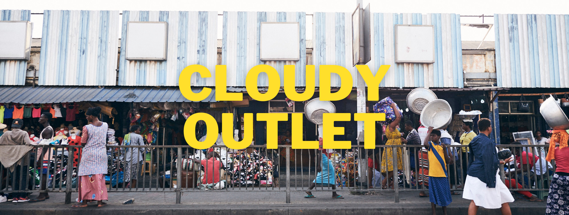 CLOUDY OUTLET